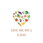 Give Me My 5 A Day